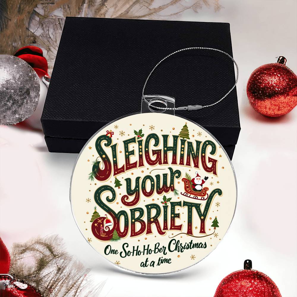 Sleighing Your Sobriety Ornament  – Celebrating a Sober Christmas with Love & Laughter!