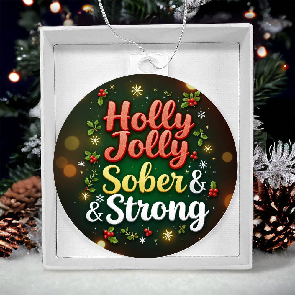 Holly Jolly Sober & Strong Ornament