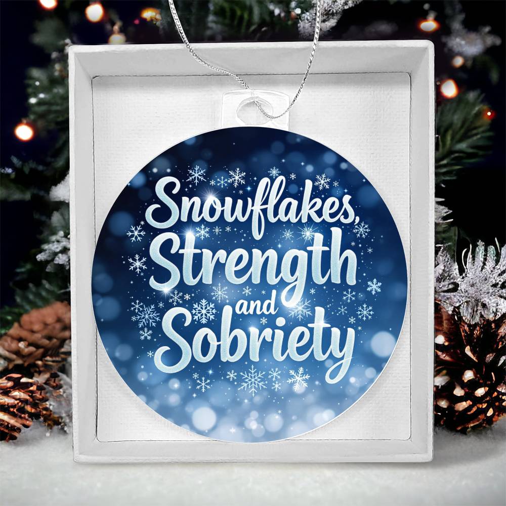 Snowflakes, Strength, and Sobriety Ornament