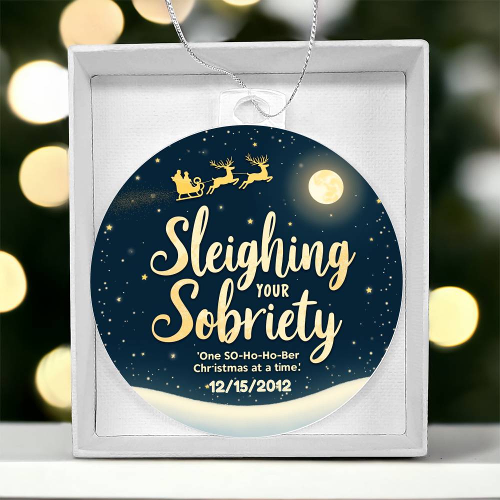 Sleighing Your Sobriety Ornament – Celebrate a Sober Christmas | Personalized Sobriety Date