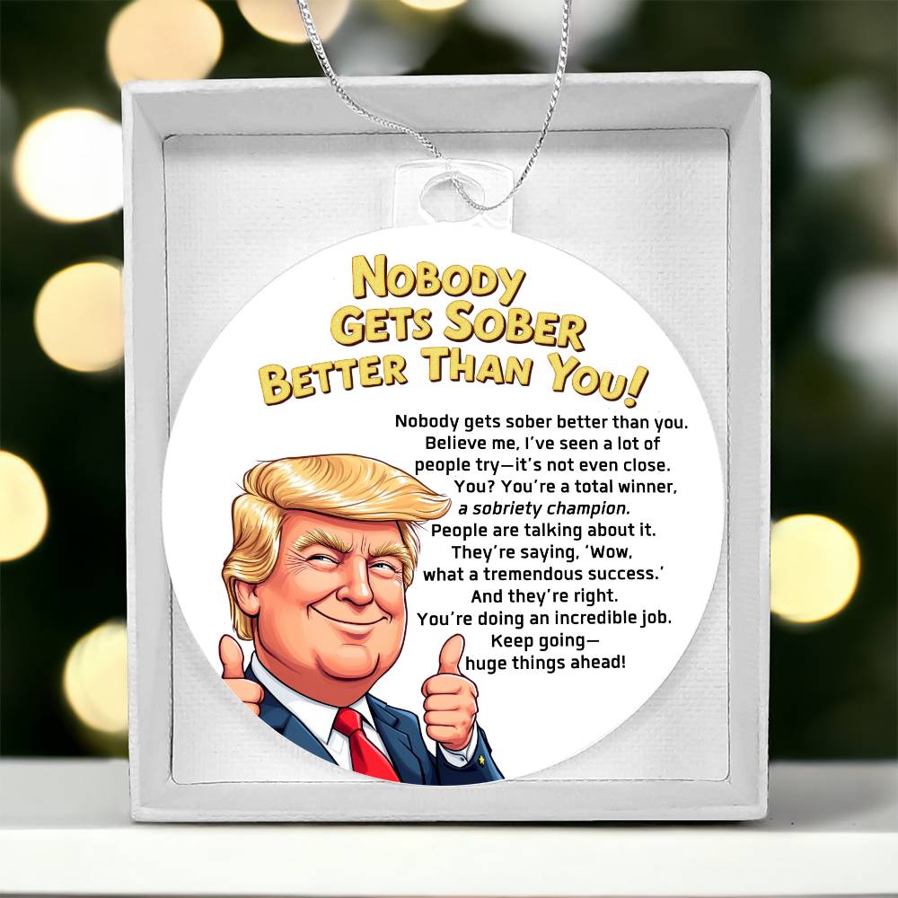 Tremendous Sobriety Ornament