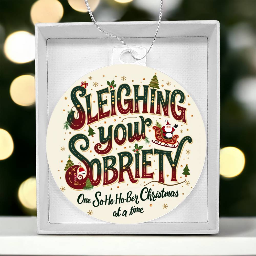 Sleighing Your Sobriety Ornament  – Celebrating a Sober Christmas with Love & Laughter!