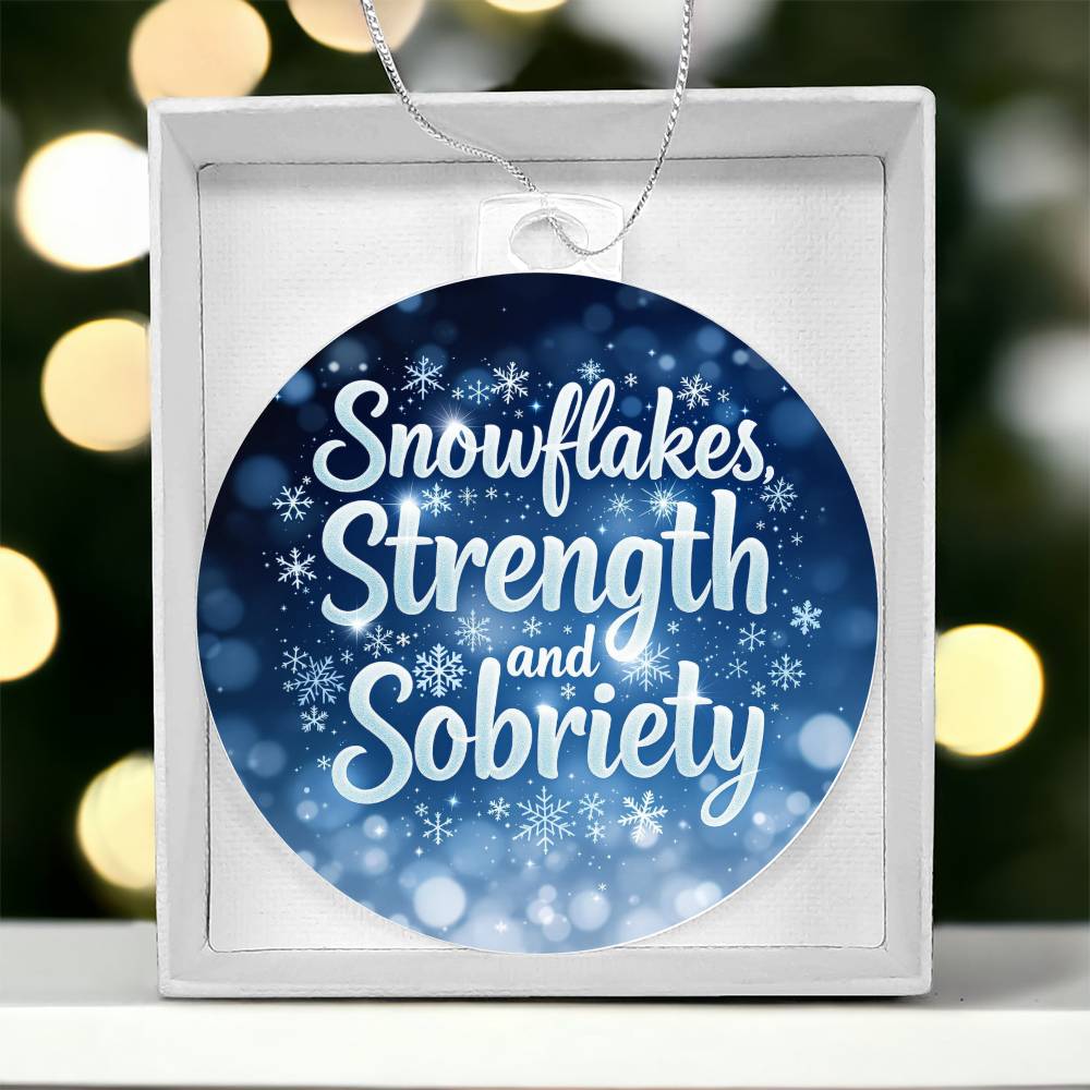 Snowflakes, Strength, and Sobriety Ornament