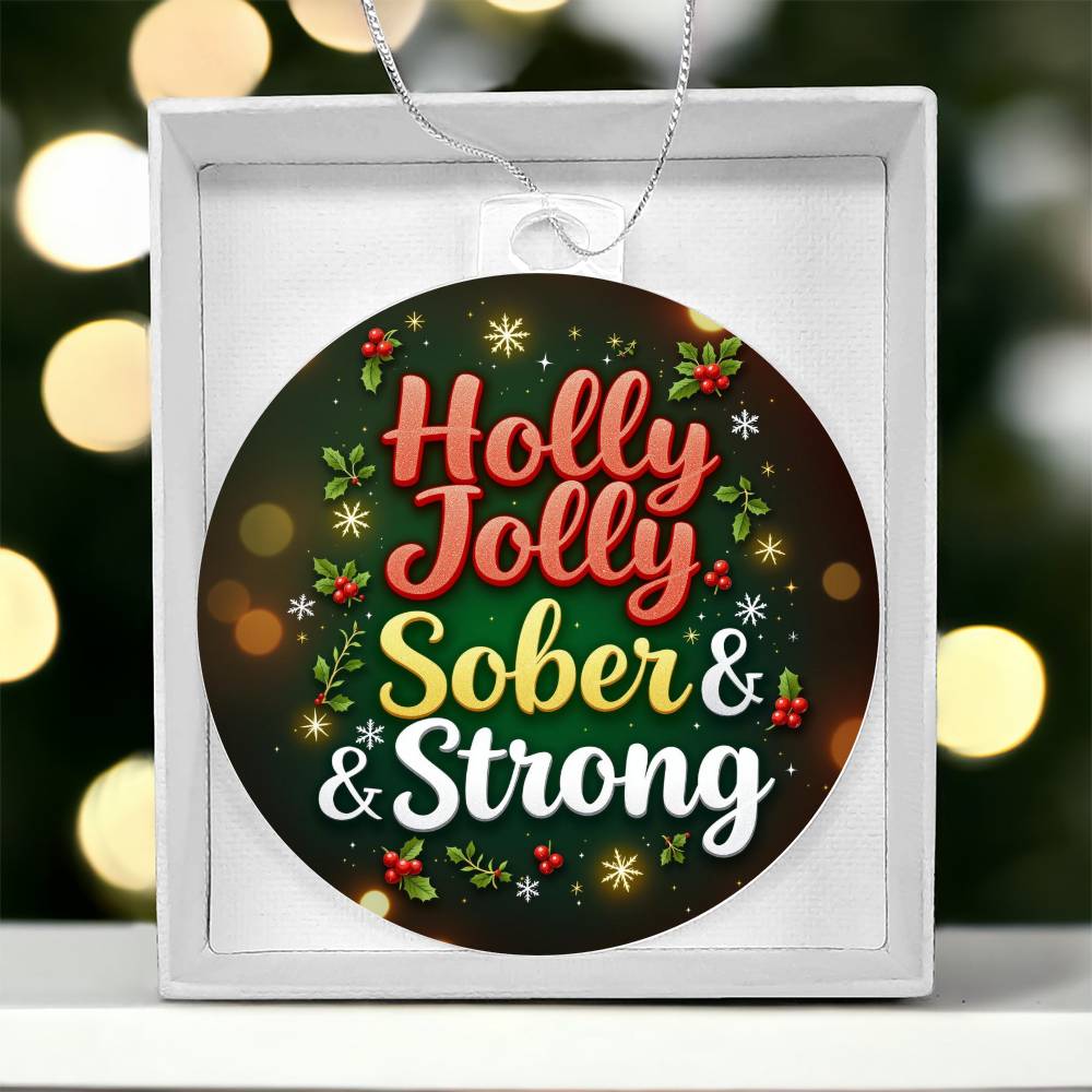 Holly Jolly Sober & Strong Ornament