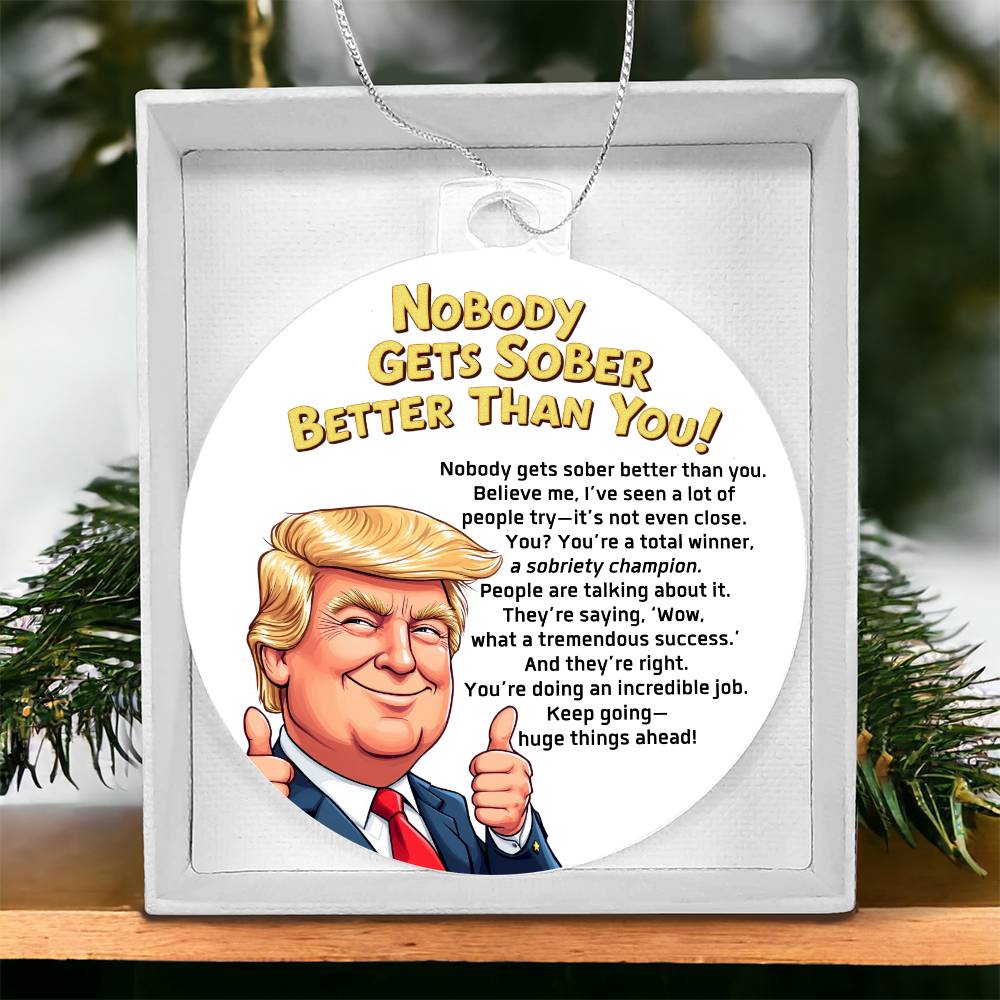 Tremendous Sobriety Ornament