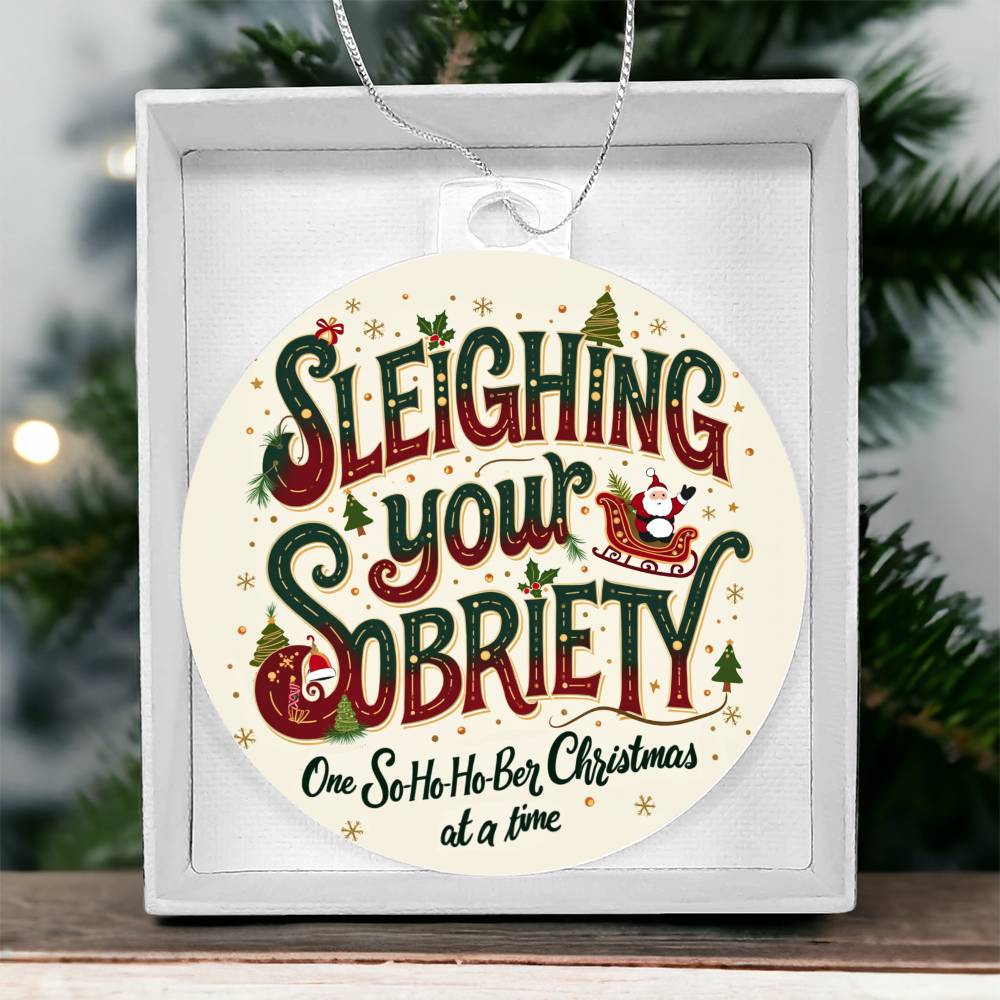 Sleighing Your Sobriety Ornament  – Celebrating a Sober Christmas with Love & Laughter!