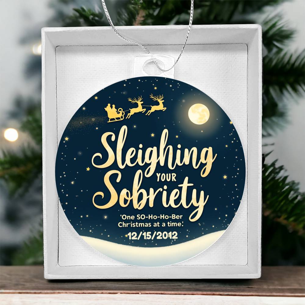 Sleighing Your Sobriety Ornament – Celebrate a Sober Christmas | Personalized Sobriety Date