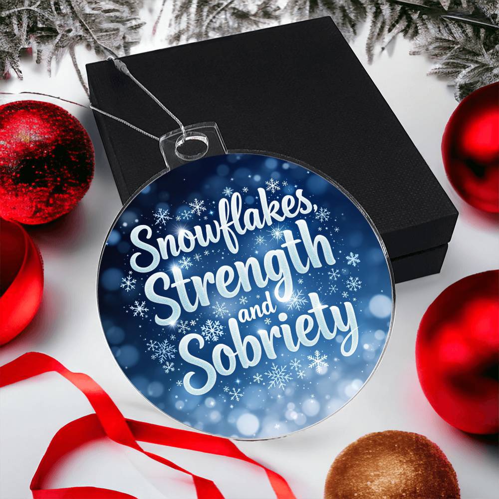 Snowflakes, Strength, and Sobriety Ornament