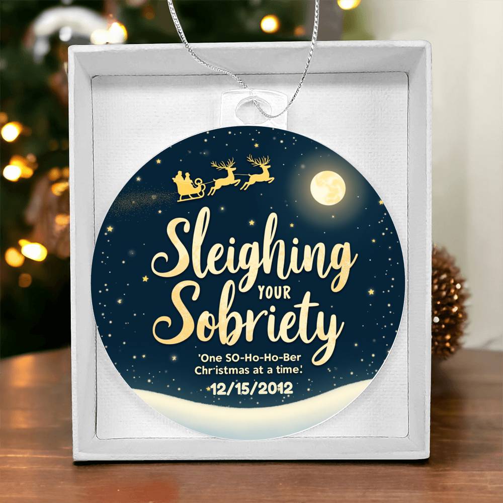 Sleighing Your Sobriety Ornament – Celebrate a Sober Christmas | Personalized Sobriety Date