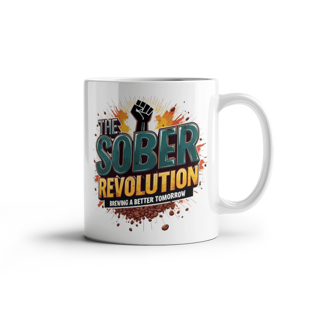 The Sober Revolution: Brewing A Better Tomorrow! Sobriety Mug for A Friend in Recovery