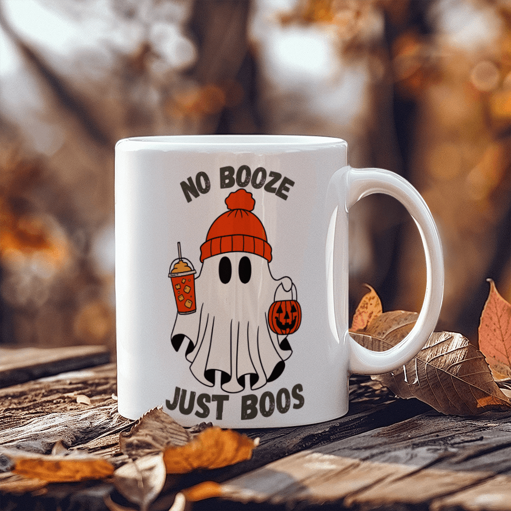 No Booze Just Boos ~ Halloween Sobriety Mug