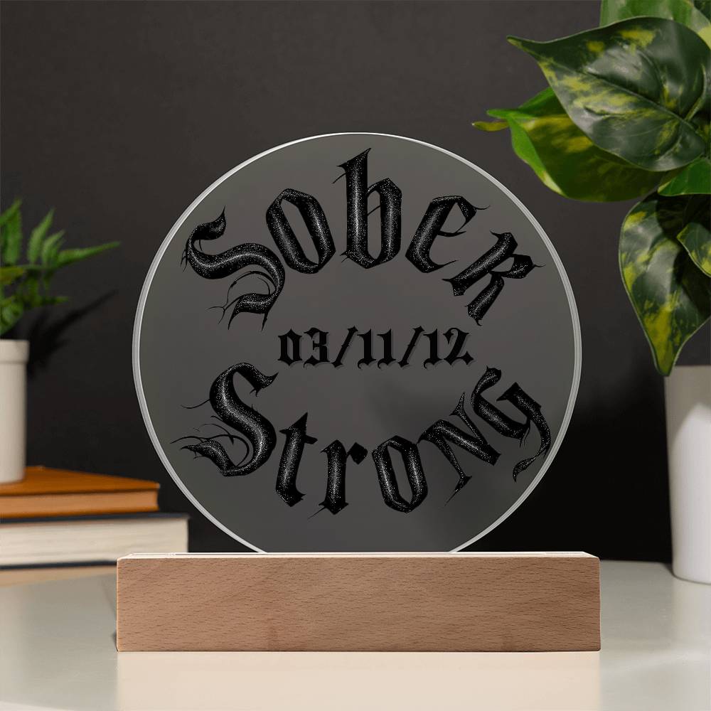 Sober Strong Customizable Acrylic Plaque with LED Base