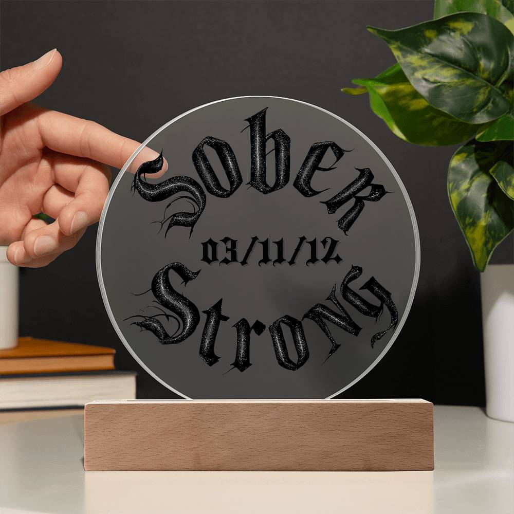 Sober Strong Customizable Acrylic Plaque with LED Base