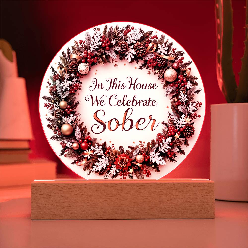 Elegant Holiday Sobriety LED Acrylic Plaque