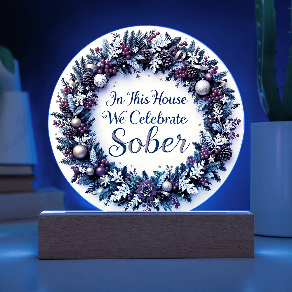 Elegant Holiday Sobriety LED Acrylic Plaque