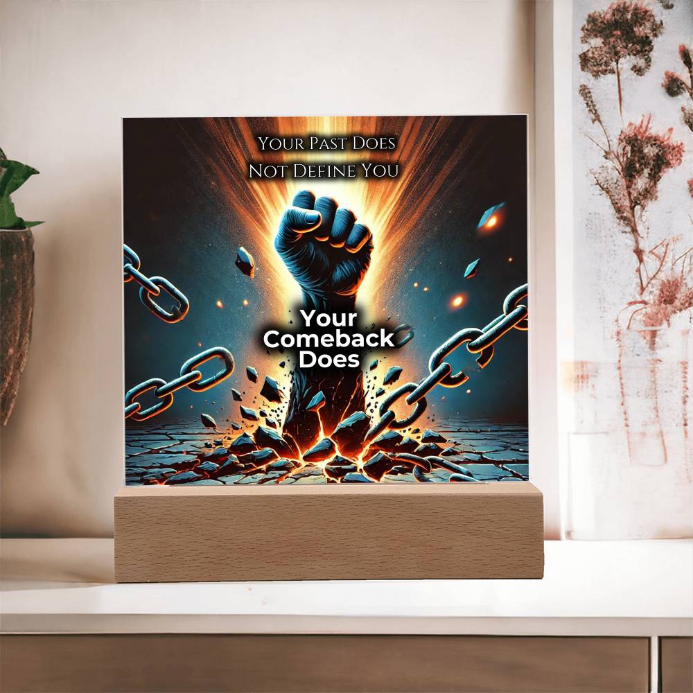 Your Comeback Defines You - LED Plaque