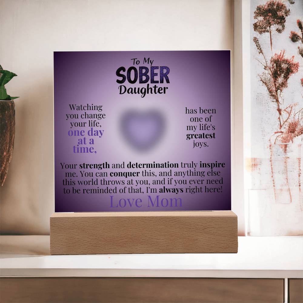 My Sober Daughter Heartfelt Acrylic Plaque