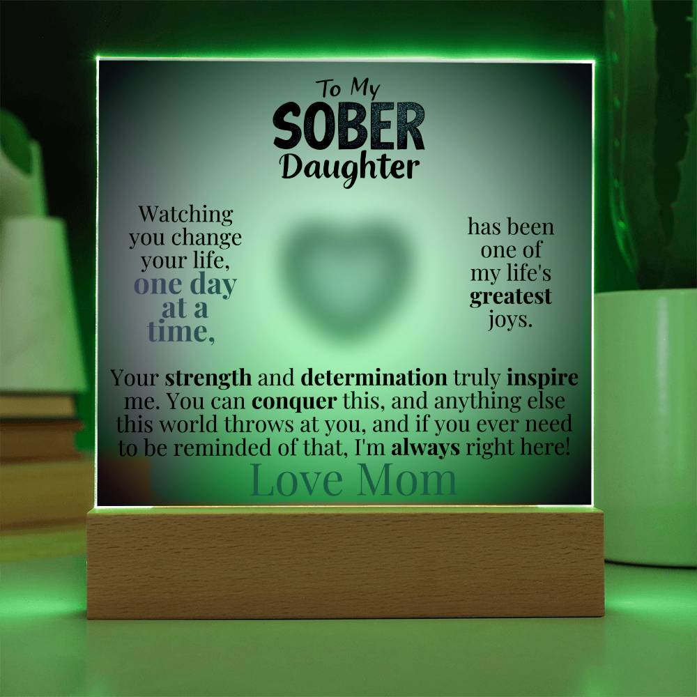 My Sober Daughter Heartfelt Acrylic Plaque