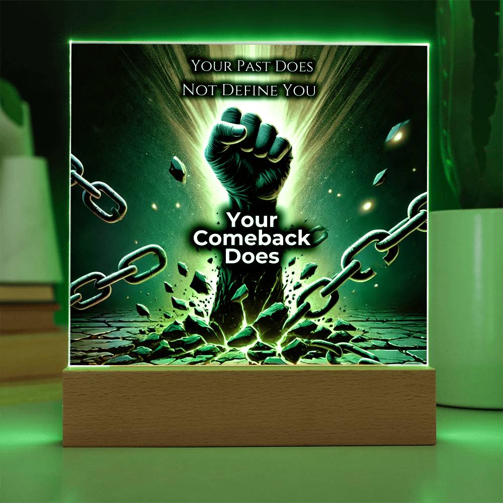 Your Comeback Defines You - LED Plaque