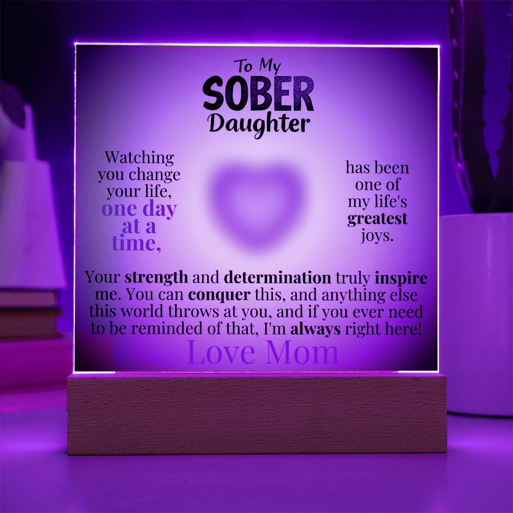 My Sober Daughter Heartfelt Acrylic Plaque