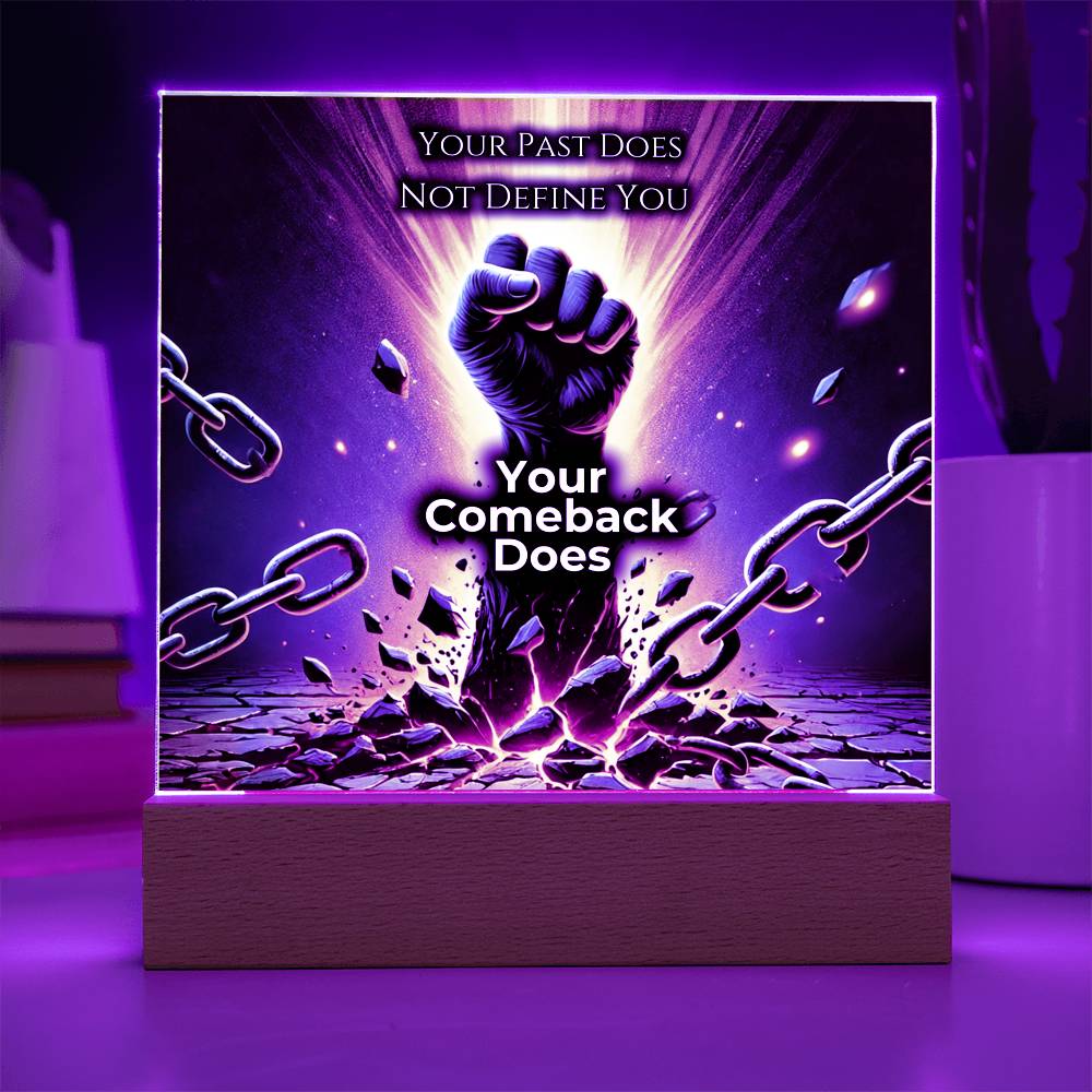 Your Comeback Defines You - LED Plaque