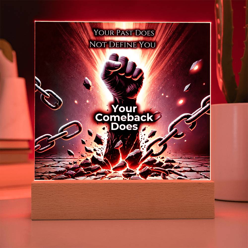 Your Comeback Defines You - LED Plaque