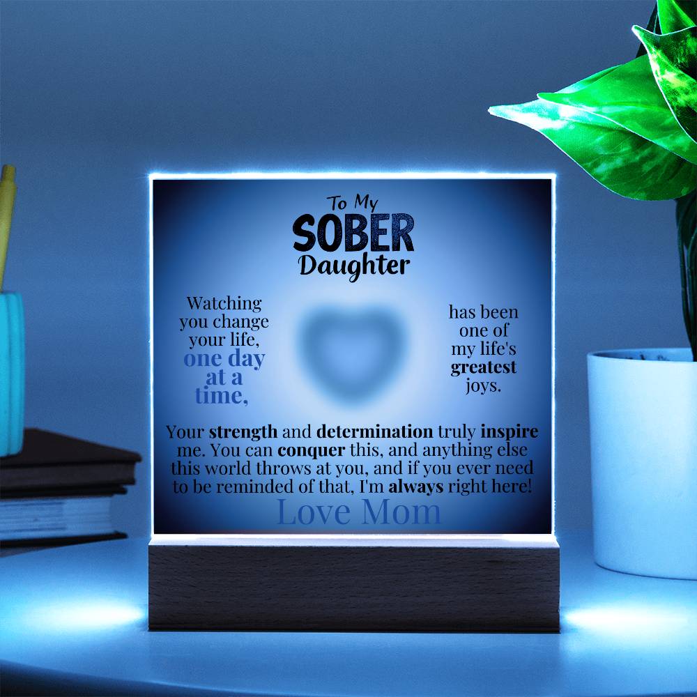 My Sober Daughter Heartfelt Acrylic Plaque