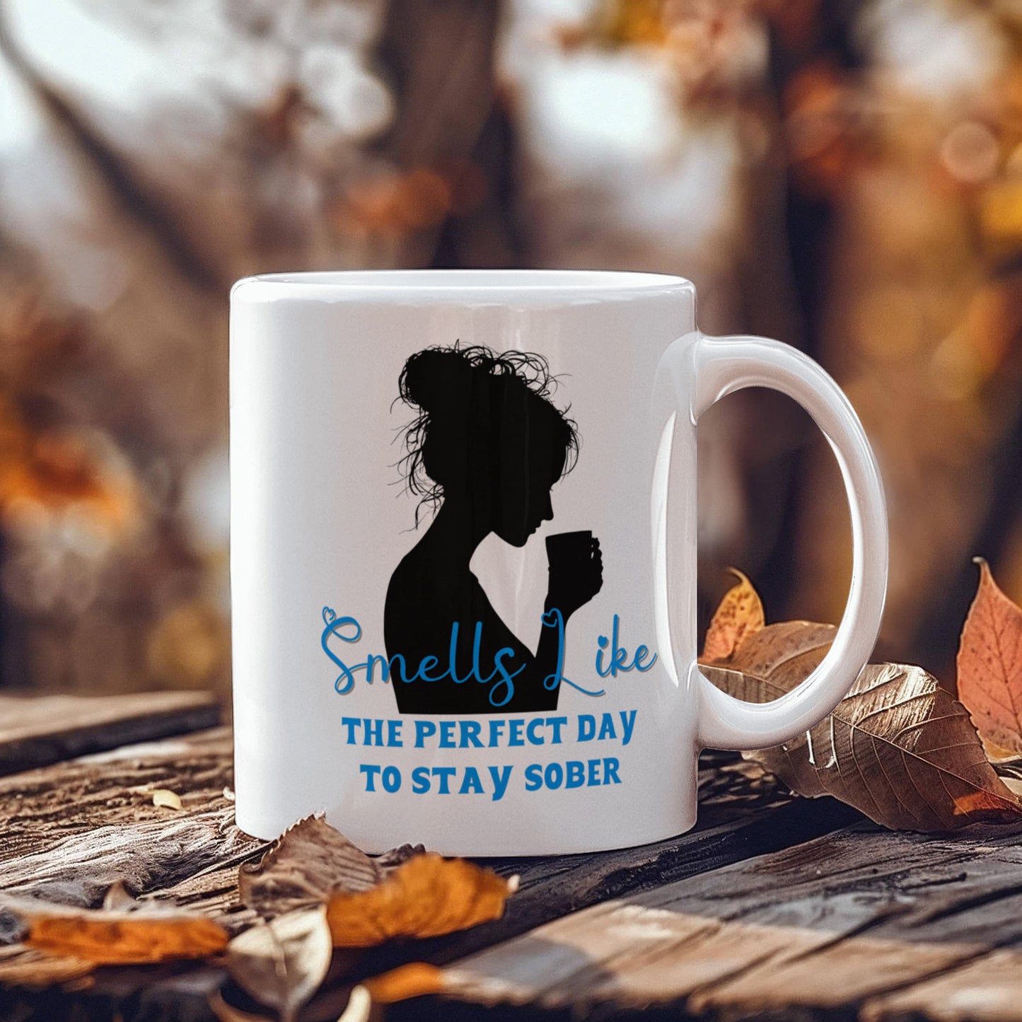 Smells Like The Perfect Day To Stay Sober Mug