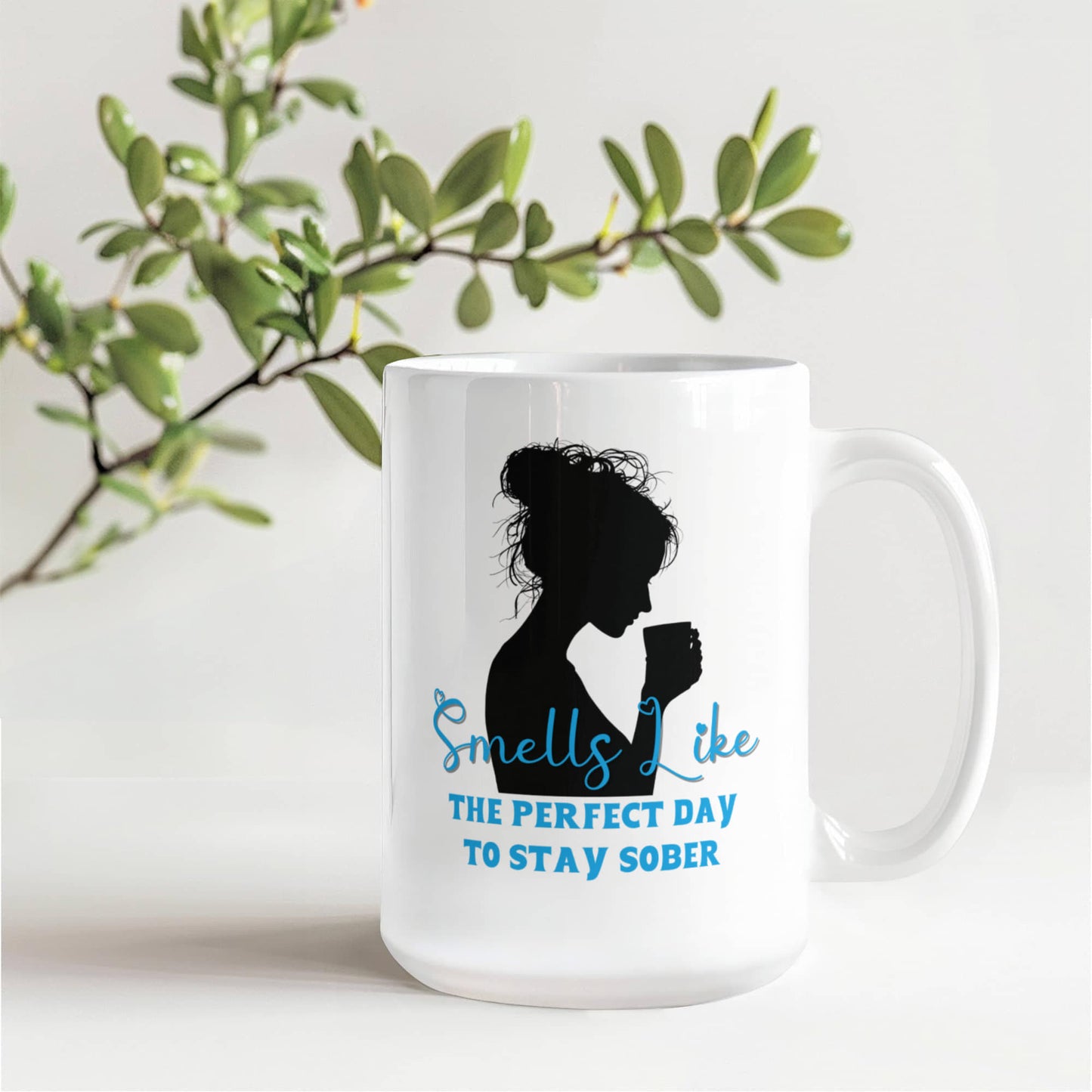 Smells Like The Perfect Day To Stay Sober Mug