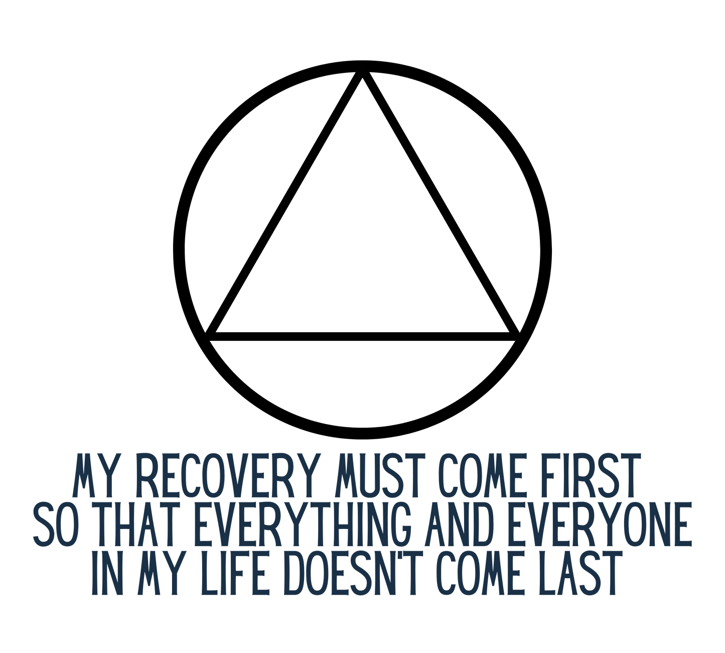 My Recovery Must Come First LED Acrylic Plaque