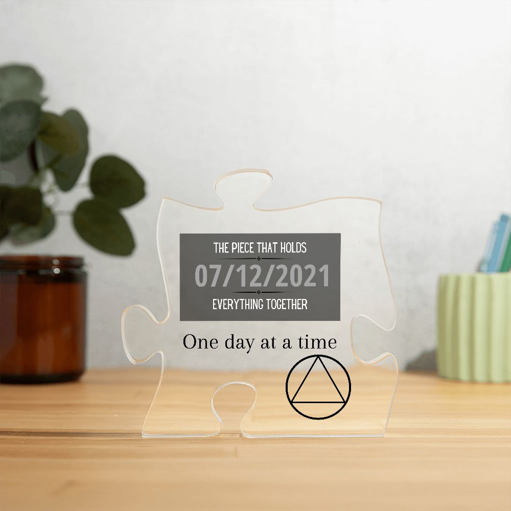 One Day At A Time ~  Custom Sobriety Date Gift ~ Puzzle Piece Acrylic Plaque