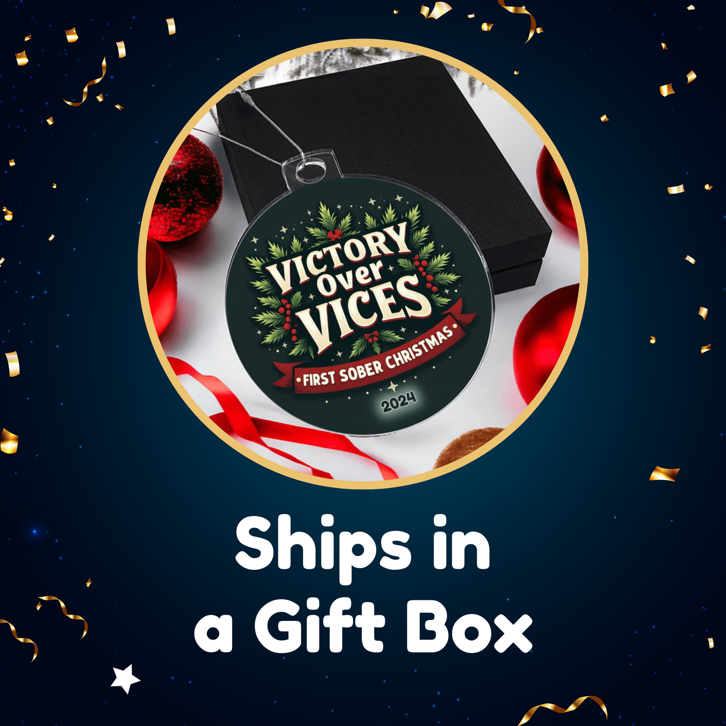 Victory Over Vices – First Sober Christmas 2024 Ornament